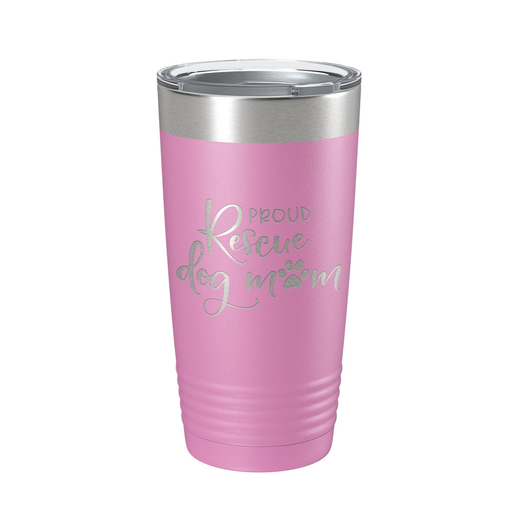 Proud Rescue Mom Tumbler Dog Travel Mug Gift Insulated Laser Engraved Coffee Cup 20 oz by CarveBright