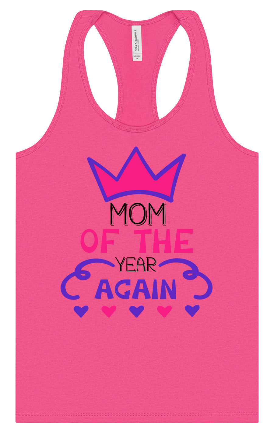 Mom of the Year Again Women's Racerback Tank by As You Wish Apparel