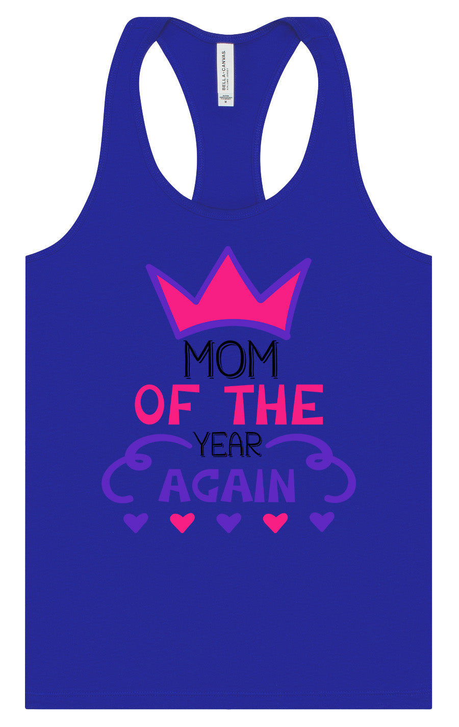 Mom of the Year Again Women's Racerback Tank by As You Wish Apparel