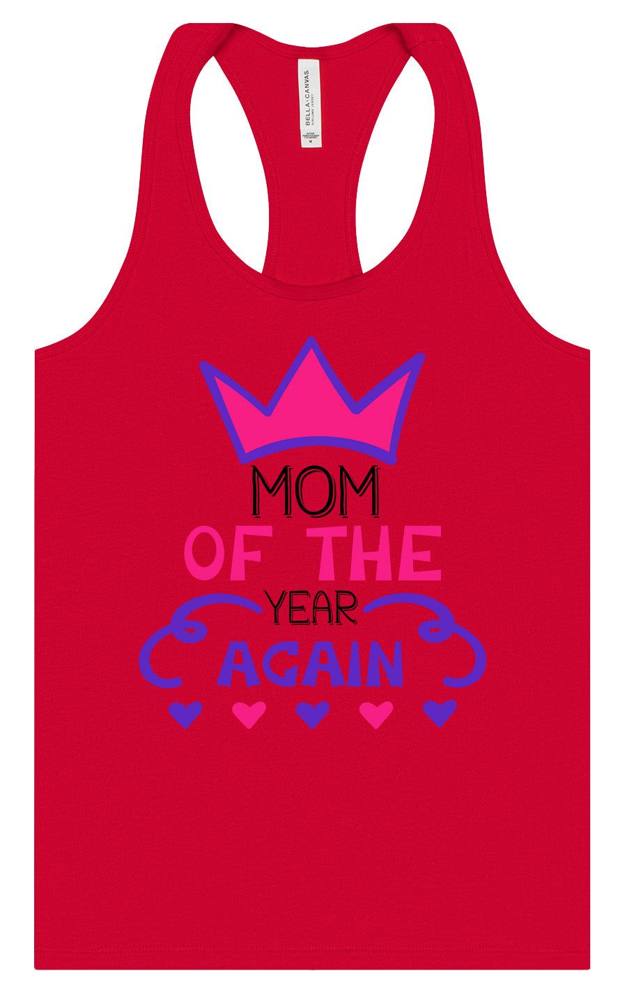 Mom of the Year Again Women's Racerback Tank by As You Wish Apparel