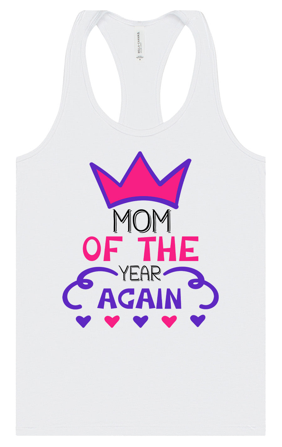 Mom of the Year Again Women's Racerback Tank by As You Wish Apparel