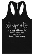 Apparently I'm Not Allowed... Women's Racerback Tank by As You Wish Apparel