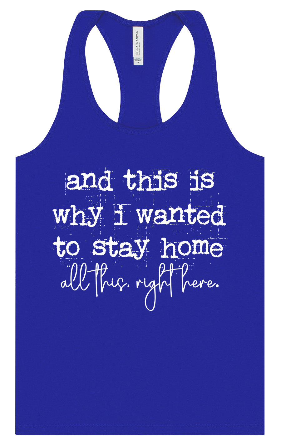 This is Why I Wanted to Stay Home Women's Racerback Tank by As You Wish Apparel