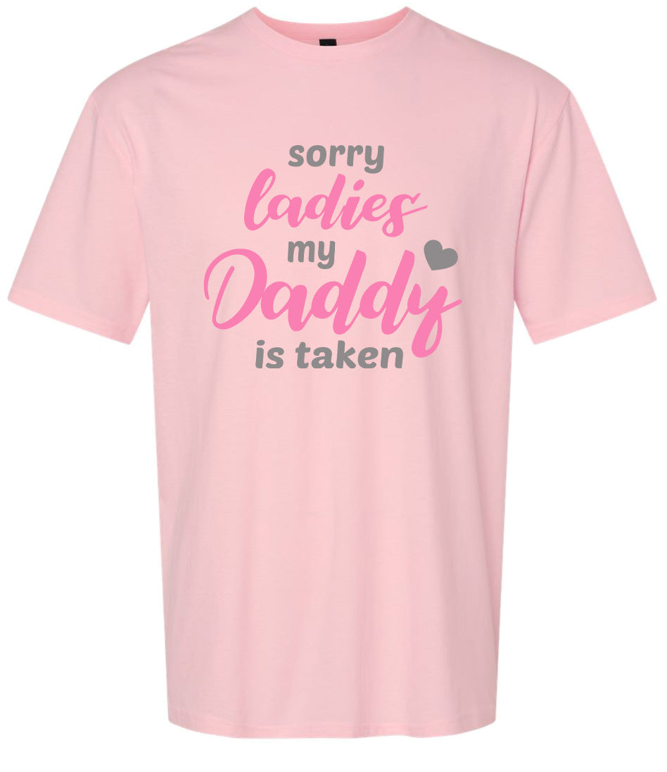 Daddy is Taken Adult Gildan Soft Shirt by As You Wish Apparel