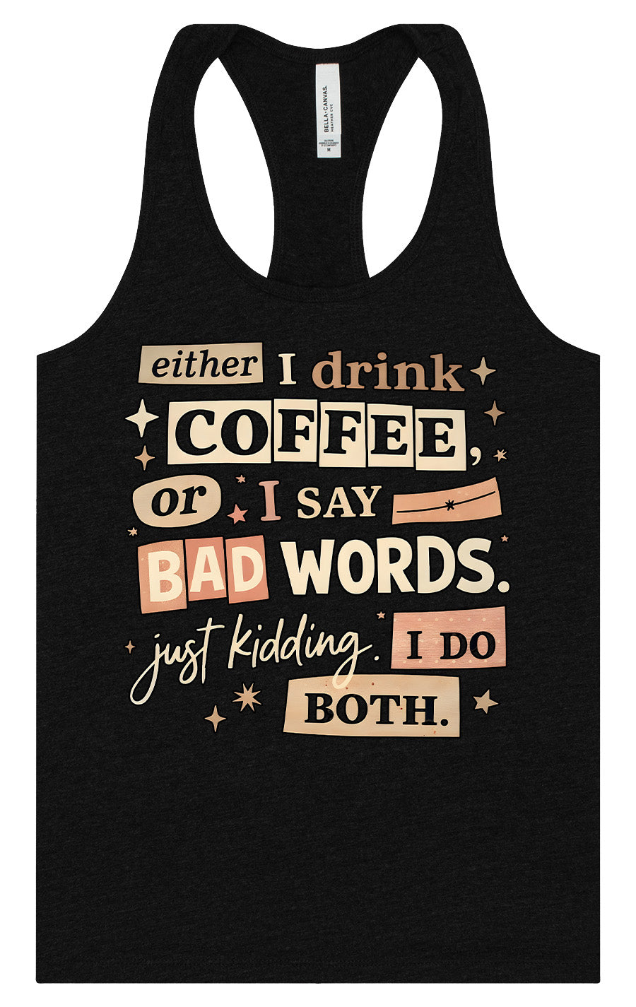 Drink Coffee and Say Bad Words Women's Racerback Tank by As You Wish Apparel