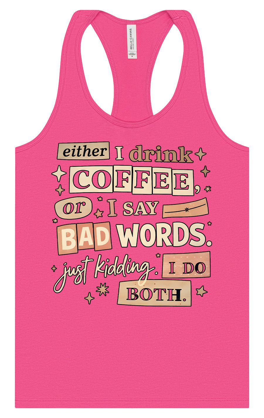 Drink Coffee and Say Bad Words Women's Racerback Tank by As You Wish Apparel