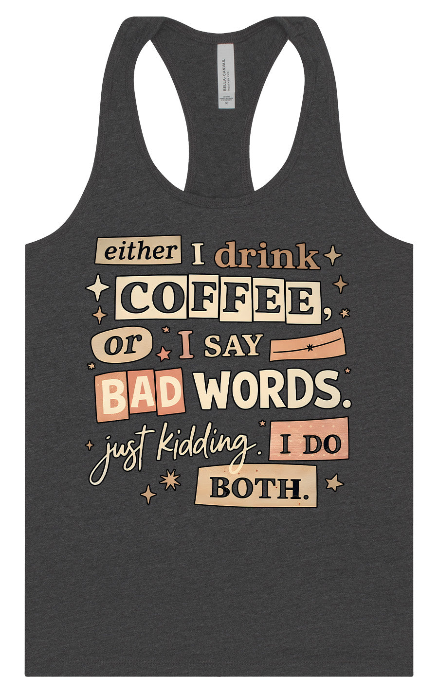 Drink Coffee and Say Bad Words Women's Racerback Tank by As You Wish Apparel