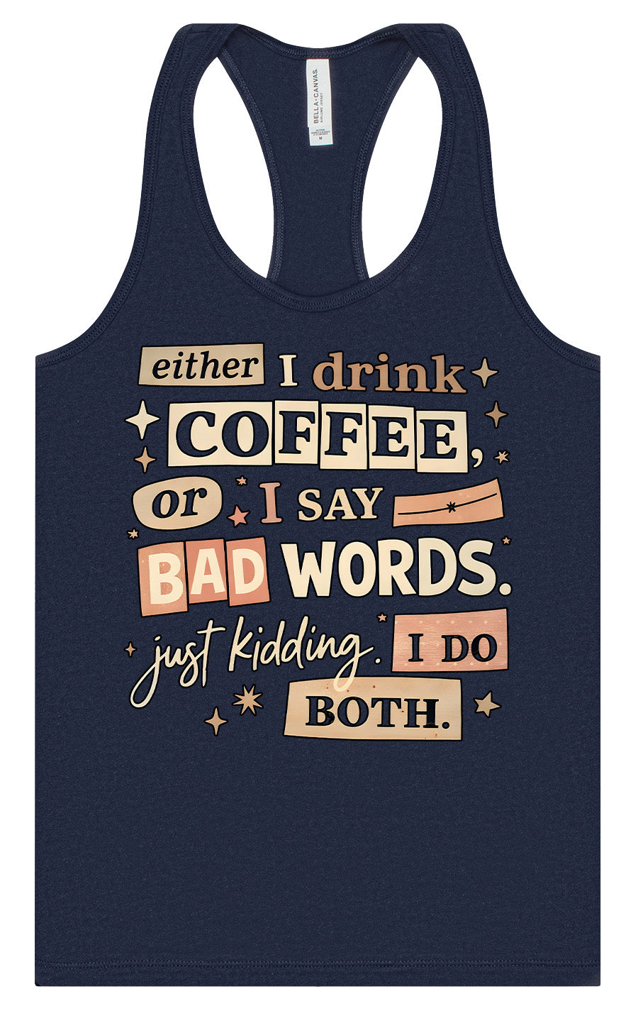 Drink Coffee and Say Bad Words Women's Racerback Tank by As You Wish Apparel