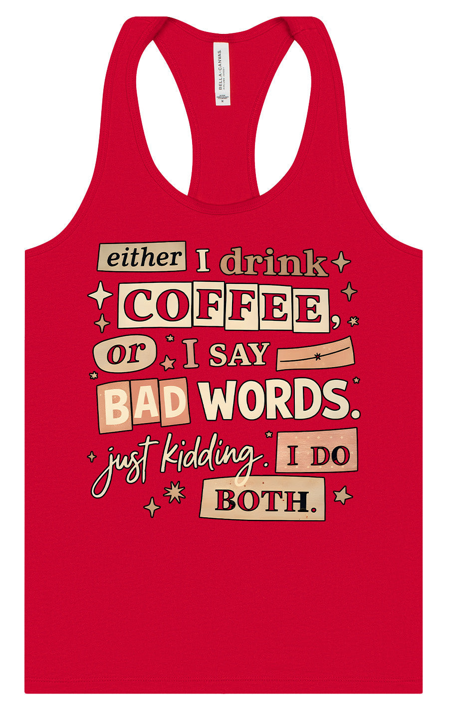 Drink Coffee and Say Bad Words Women's Racerback Tank by As You Wish Apparel