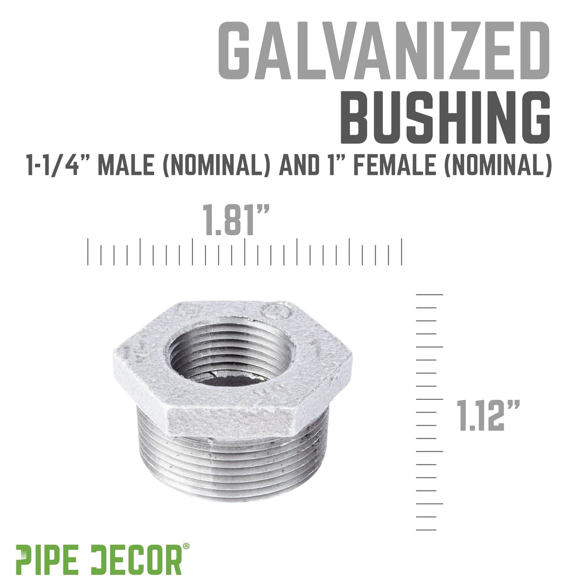 1 1/4 in. x 1 in. Galvanized Iron Bushing by PIPE DECOR