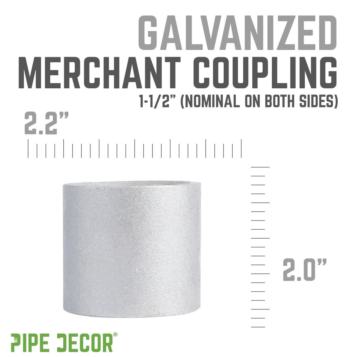 1 1/2 in. Galvanized Steel Merchant Coupling by PIPE DECOR