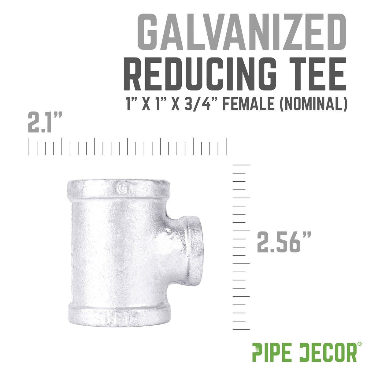 1 in. x 1 in. x 3/4 in. Galvanized Reducing Tee by PIPE DECOR