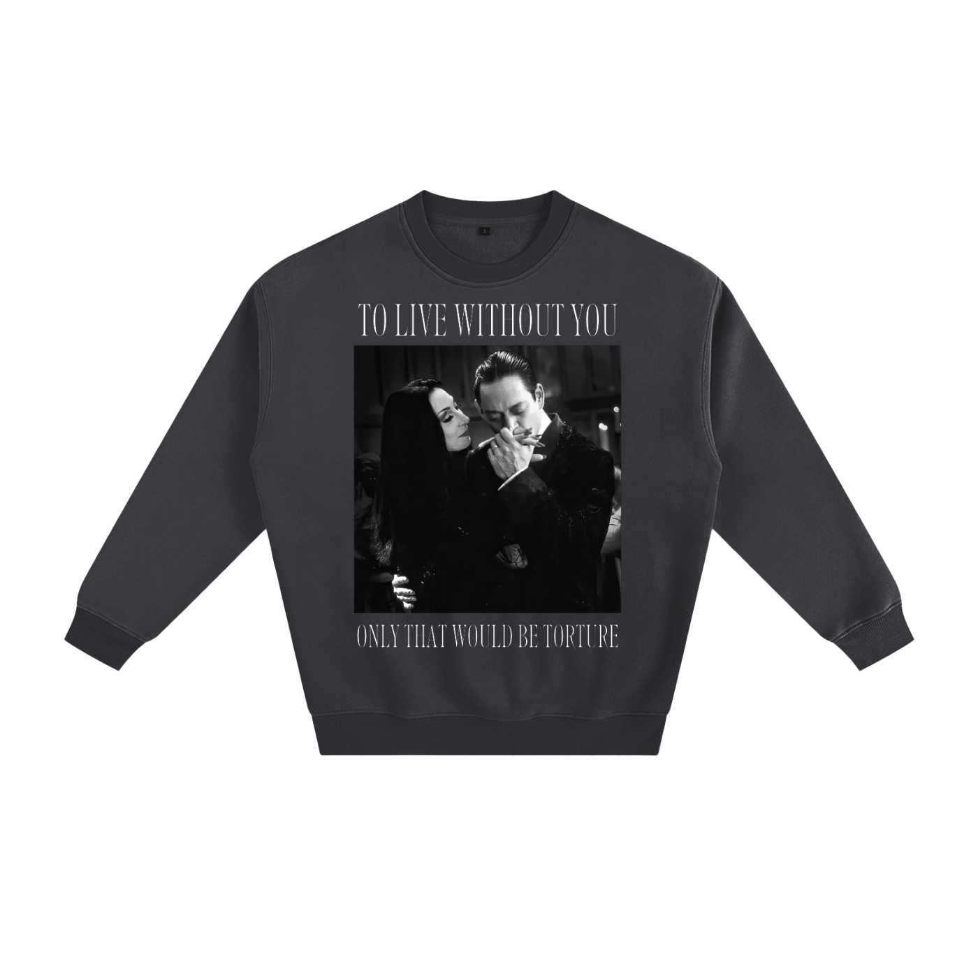 To Live Without You Fleeced Sweatshirt by Goth Cloth Co.